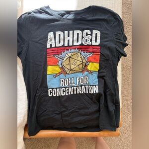 Black D&D dungeons and dragons adhd Shirt